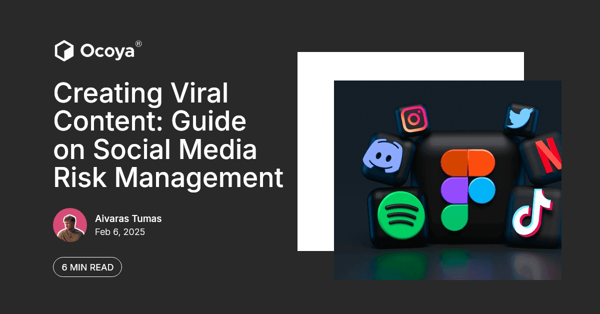 Creating Viral Content: Guide on Social Media Risk Management