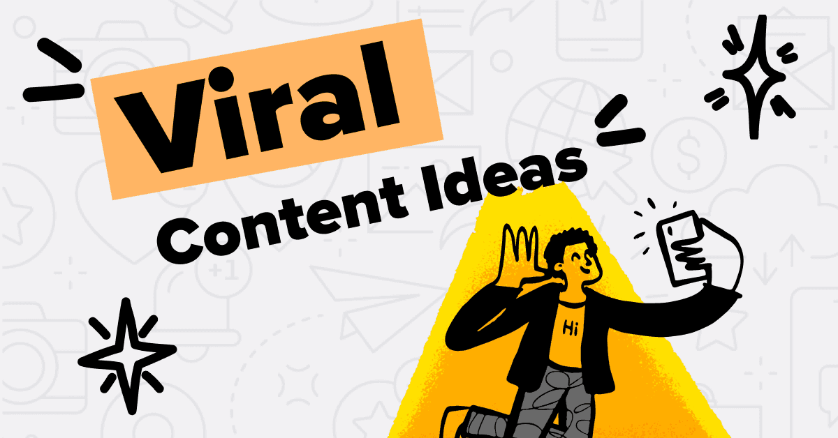 10 Best Viral Content Ideas for Social Media Platforms